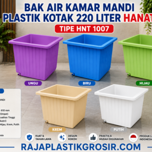 BAK AIR KAMAR MANDI PLASTIK KOTAK 220 LITER HANATA HNT 1007: Solusi Penyimpanan Air Berkapasitas Besar yang Kuat, Higienis, dan Tahan Lama