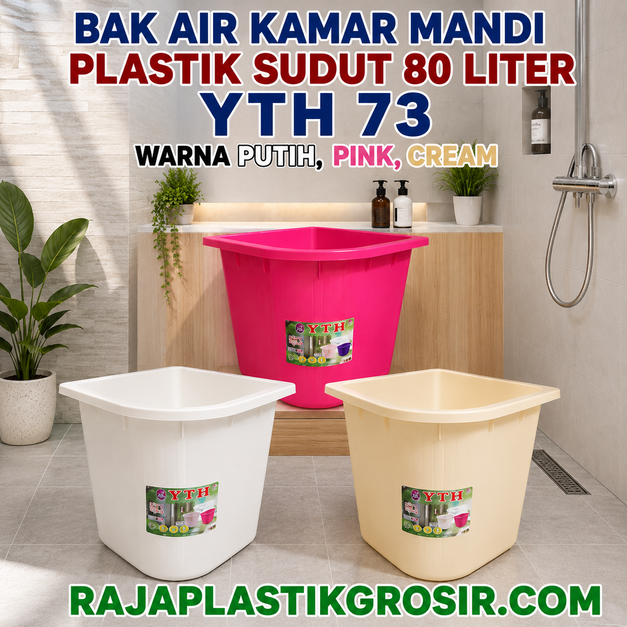 BAK AIR KAMAR MANDI PLASTIK SUDUT 80 LITER YTH 73 WARNA PUTIH, PINK & CREAM | RAJA PLASTIK GROSIR