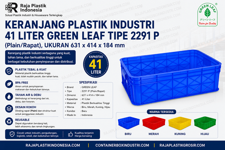 KERANJANG PLASTIK INDUSTRI 41 LITER GREEN LEAF TIPE 2291 P, UKURAN 631 x 414 x 184 mm – Solusi Container Plastik Heavy Duty untuk Penyimpanan, Distribusi, dan Logistik Modern