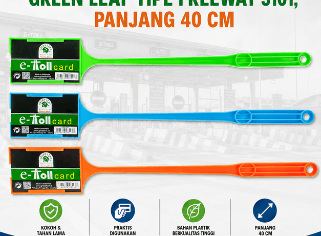 TONGKAT E-TOLL / CARD STICK GREEN LEAF TIPE FREEWAY 3101, PANJANG 40 CM: Tongkat E-Toll Praktis untuk Kemudahan Tap Kartu di Gerbang Tol Tanpa Harus Keluar dari Kendaraan